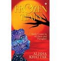 Frozen Tears: Smile Comes in All Faces and Thoughts! - Paperback