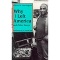 Why I Left America and Other Essays - Paperback