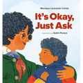 It's Okay, Just Ask - Hardcover
