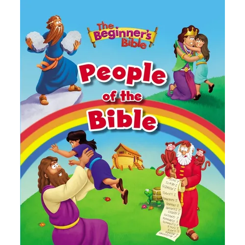The Beginner's Bible: People of the Bible - Hardcover