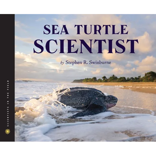 Sea Turtle Scientist - Hardcover