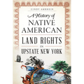 A History of Native American Land Rights in Upstate New York - Paperback