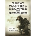 Great Wartime Escapes and Rescues - Hardcover