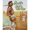 Ruth Y El Libro Verde (Ruth and the Green Book) - Paperback
