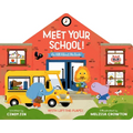 Meet Your School!: With Lift-The-Flaps! - Board Book