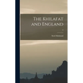 The Khilafat and England; 2 - Hardcover