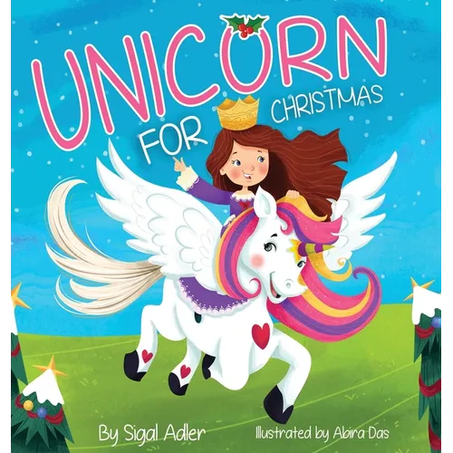 Unicorn for Christmas: Teach Kids About Giving - Hardcover