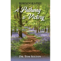 A Pathway to Victory - Paperback
