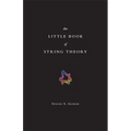 The Little Book of String Theory - Hardcover