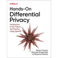 Hands-On Differential Privacy: Introduction to the Theory and Practice Using Opendp - Paperback