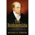 The Rothschilds: The Dynasty And The Legacy - Paperback
