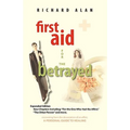 First Aid for the Betrayed - Paperback