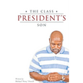 The Class President's Son - Paperback