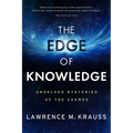The Edge of Knowledge: Unsolved Mysteries of the Cosmos - Hardcover