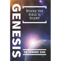 Genesis: Where the Bible is Silent - Paperback