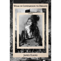 Weak in Comparison to Dreams - Hardcover