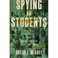 Spying on Students: The Fbi, Red Squads, and Student Activists in the 1960s South - Hardcover