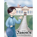 Jason's First Grade Homework! - Paperback