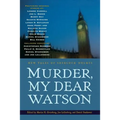 Murder, My Dear Watson: New Tales of Sherlock Holmes - Paperback