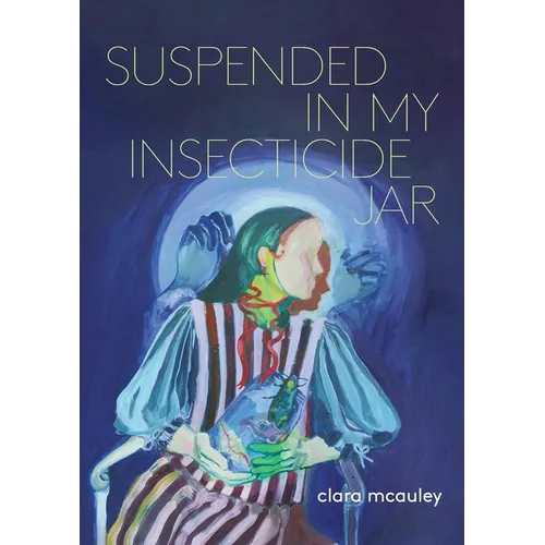 Suspended in My Insecticide Jar: Poems - Paperback