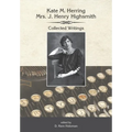 Kate Herring Highsmith: Collected Writings - Paperback