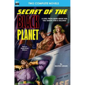 Secret of the Black Planet & The Outcasts of Solar III - Paperback