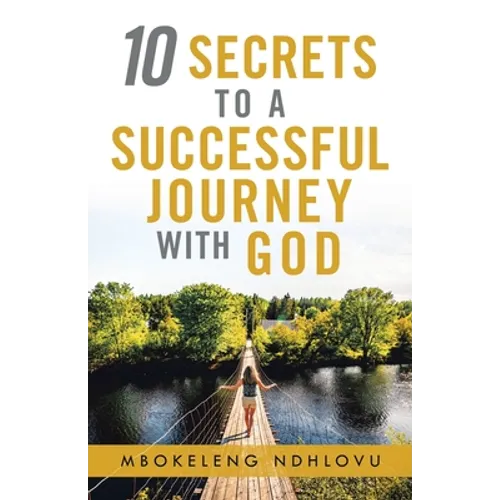 10 Secrets to a Successful Journey with God - Paperback
