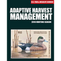 Adaptive Harvest Management 2010 Hunting Season - Paperback