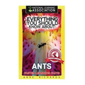 Everything You Should Know About: Ants - Paperback