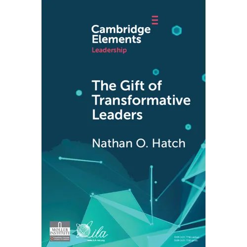 The Gift of Transformative Leaders - Paperback