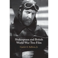 Shakespeare and British World War Two Film - Paperback