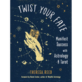 Twist Your Fate: Manifest Success with Astrology and Tarot - Paperback