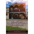 Julamay Loves Chancey and A Collection of Short Stories - Paperback