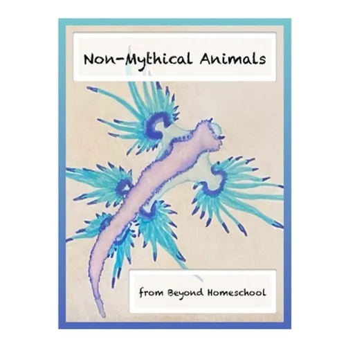 Non-Mythical Animals - Paperback