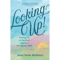 Looking Up!: Finding Joy as You Read and Pray Through the Bible - Paperback