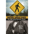 Marching Through Georgia: My Walk Along Sherman's Route - Paperback