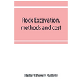 Rock excavation, methods and cost - Paperback