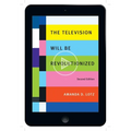 The Television Will Be Revolutionized, Second Edition - Paperback