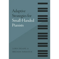Adaptive Strategies for Small-Handed Pianists - Paperback