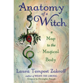 Anatomy of a Witch: A Map to the Magical Body - Paperback