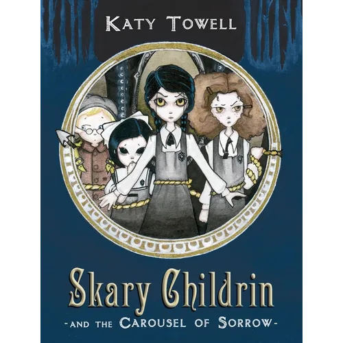 Skary Childrin and the Carousel of Sorrow - Paperback