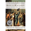 Declaration: The Nine Tumultuous Weeks When America Became Independent, May 1-July 4, 1776 - Paperback