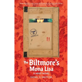 The Biltmore's Mona Lisa: A Heist Novel - Paperback