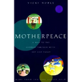 Motherpeace: A Way to the Goddess Through Myth, Art, and Tarot - Paperback