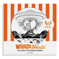 Whataworld: A Whataburger Adult Coloring Book Featuring Frameable Wall Art - Paperback