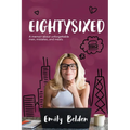 Eightysixed: A memoir about unforgettable men, mistakes, and meals. - Paperback