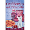 Cranberries and Criminals: A Paranormal Witch Cozy Mystery - Paperback