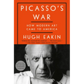 Picasso's War: How Modern Art Came to America - Paperback