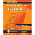 Advanced Oracle SQL Tuning: The Definitive Reference - Paperback
