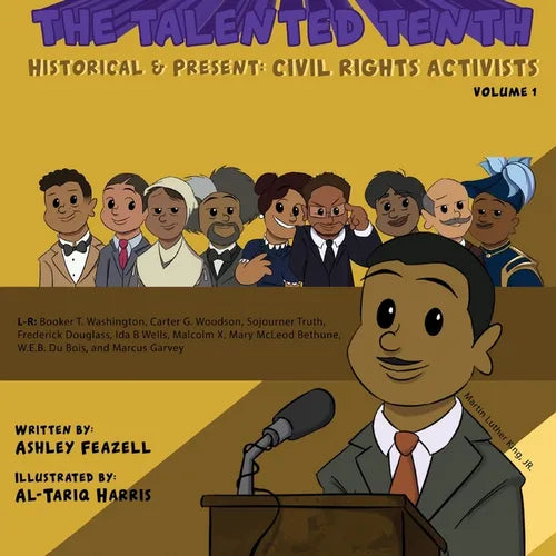 The Talented Tenth Historical & Present: Civil Rights Activists - Paperback